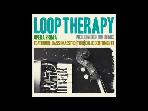 Loop Therapy Ft. Bassi Maestro, Turi & Colle Der Fomento - Opera Prima - (Full Album Hip Hop Jazz)