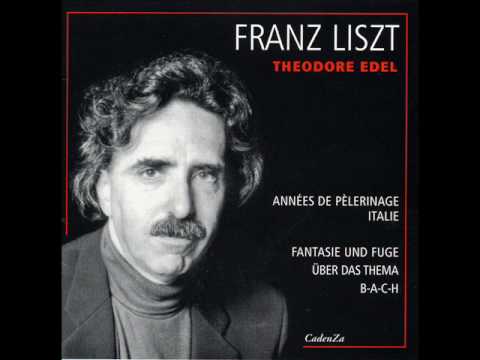 Theodore Edel Plays Liszt: Années de pèlerinage--Italie Movement 7--Part 1--