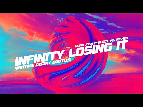 Guru Josh Project vs. Fisher - Infinity Losing It (Martin's Deejay Bootleg)