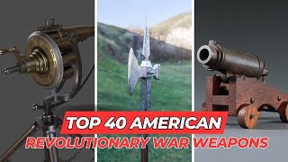 Top40😱American Revolutionary War Weapons You Should See🔫👀