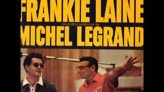 Michel Legrand Orchestra - Lover Come Back To Me - Featuring Frankie Laine