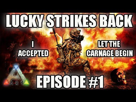 Lucky Strikes Back Ep 1:  Let the carnage begin