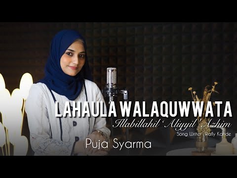 Lahaula Walaquwwata Illabillah - Cover by Puja Syarma