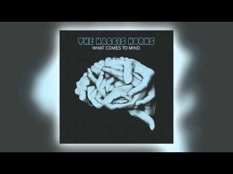02 The Haggis Horns - Give Me Something Better (feat. John McCallum) [Haggis Records]