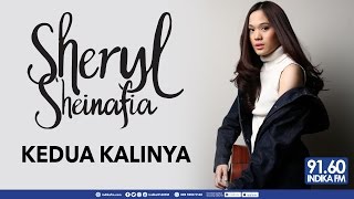 SHERYL SHEINAFIA - KEDUA KALINYA - INDIKA 9160 FM