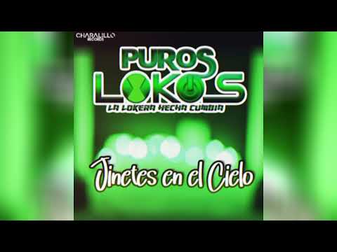 Puros Lokos - Jinetes En El Cielo