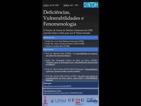 4ª Mesa-Redonda do NTDH/UFRJ: Deficiências, Vulnerabilidades e Fenomenologia