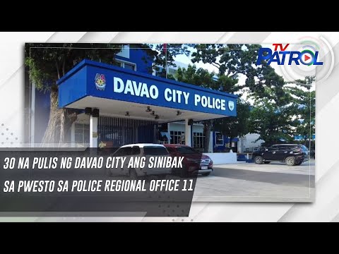 30 na pulis ng Davao City ang sinibak sa pwesto sa Police Regional Office 11 TV Patrol