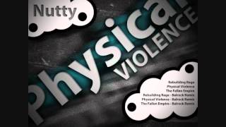 The Nutty Producer - Physical Violence EP + Remixes - Out 10th of April