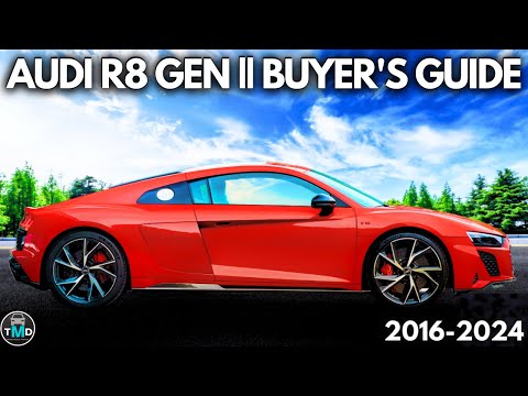 Audi R8 V10 Gen 2 (2016-2024) Buyers Guide and information - Avoid buying a broken R8!