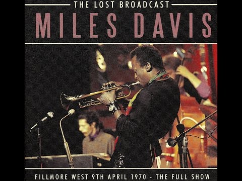 Miles Davis Sextet, Fillmore West 1970 - Miles Runs The Voodoo Down