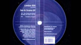 London 909 - Sex, Drums and Alcohol