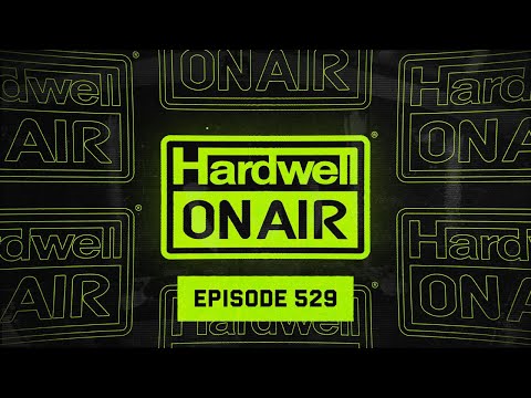 Hardwell On Air 529