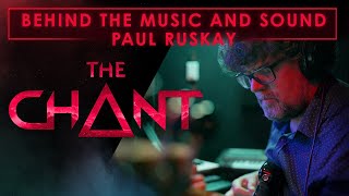 The Chant - Behind the Music and Sound with Paul Ruskay [IT]