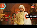 Dhruv Ki Drishti | Dhruv Tara - Samay Sadi Se Pare | Ep 177 | Full Episode | 20 Sep 2023