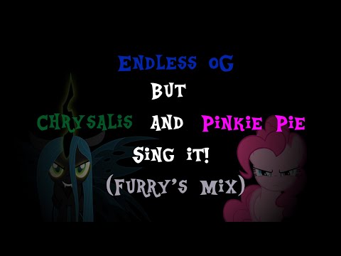 FNF (OG) Endless but Pinkie Pie and Chrysalis Sing it! (Furry's Mix)