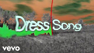 Dress Song Music Video
