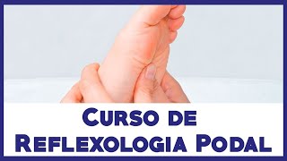 ✅Curso de Reflexologia Podal e Palmar - Reflexologia podal chinesa - Curso de reflexo Online