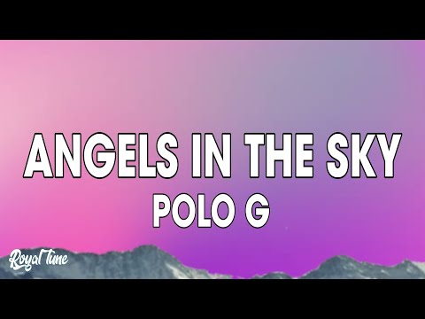 Polo G - Angels in the Sky (Lyrics)