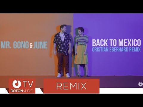 Mr. Gong & June - Back To Mexico (Cristian Eberhard Remix)