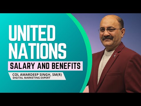 United Nations Salary and Benefits | United Nations Salary | UN Salary Structure