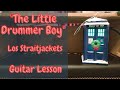Guitar Lesson - The Little Drummer Boy - Los Straitjackets