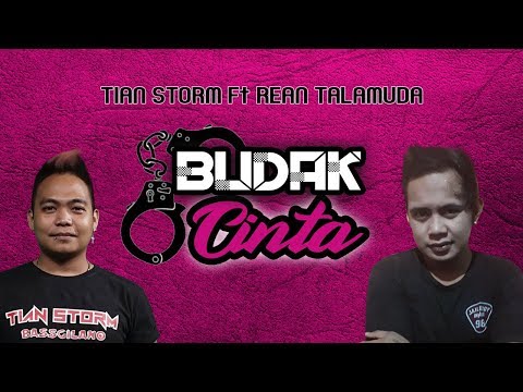 BUDAK CINTA (BUCIN) - TIAN STORM Ft REAN TALAMUDA (OFFICIAL VIDEO LYRIC)