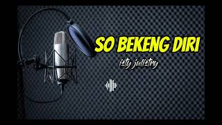 Download lagu LAGU POP MANADO• SO BEKENG DIRI ][ isty julistry COVER EKIIM VERSI KEYBOARD ELECTONE mp3