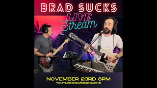 Brad Sucks Live Stream - November 23rd, 2023