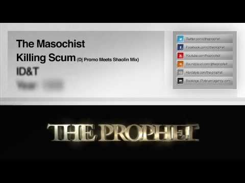 The Masochist - Killing Scum (Promo Meets Shaolin Mix) (1998) (ID&T)