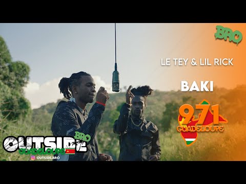 Le Tey & Lil Rick - Baki | Outside Bro [Guadeloupe]🇸🇷