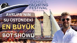 Avrupa'nın Su Üstündeki EN BÜYÜK Bot Showuna Gittim! Cannes Yachting Festival 20