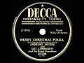 1949 Andrews Sisters & Guy Lombardo - Merry Christmas Polka - The78Prof 1949 Andrews Sisters & Guy Lombardo - Merry Christmas Polka