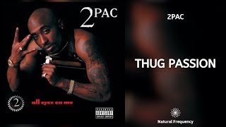 2Pac - Thug Passion (432Hz)
