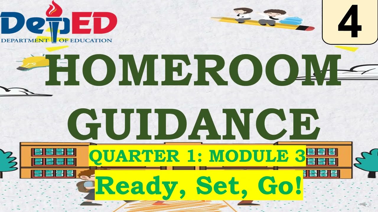 Grade 4 Homeroom Guidance Quarter 1 – Module 3: Ready, Set, Go!