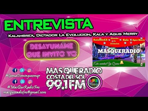 Dictador La Evolucion, Kalambrex, Kala y Agus Merry ENTREVISTA MQR