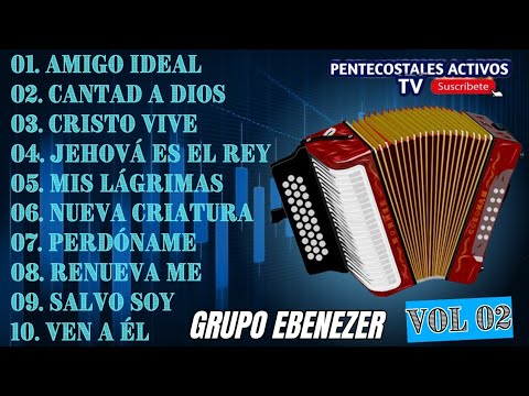#02 Grupo Ebenezer Vol 02, Amigo Ideal, Volumen Completo con letra, Música Cristiana Pentecostal🎤🎼🎹🎶
