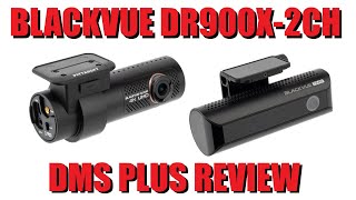 Blackvue DR900X-2CH DMS Plus Review