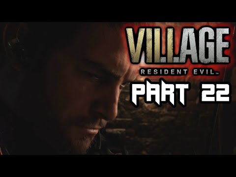 Resident Evil 8 Village-PS5 Gameplay Walkthrough-Part 22-Chris Redfield!!!
