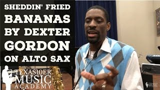 Sheddin' Fried Bananas by Dexter Gordon on Alto Sax