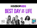 KIDZ BOP Kids Best Day Of My Life KIDZ BOP 26