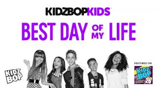KIDZ BOP Kids - Best Day of My Life (KIDZ BOP 26)