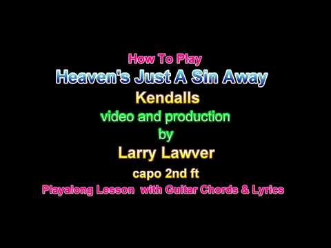 Heavens Just A Sin Away - Kendalls