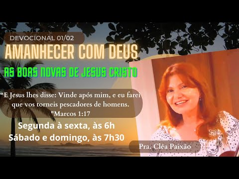 Devocional Amanhecer com Deus "As boas novas de Jesus Cristo"
