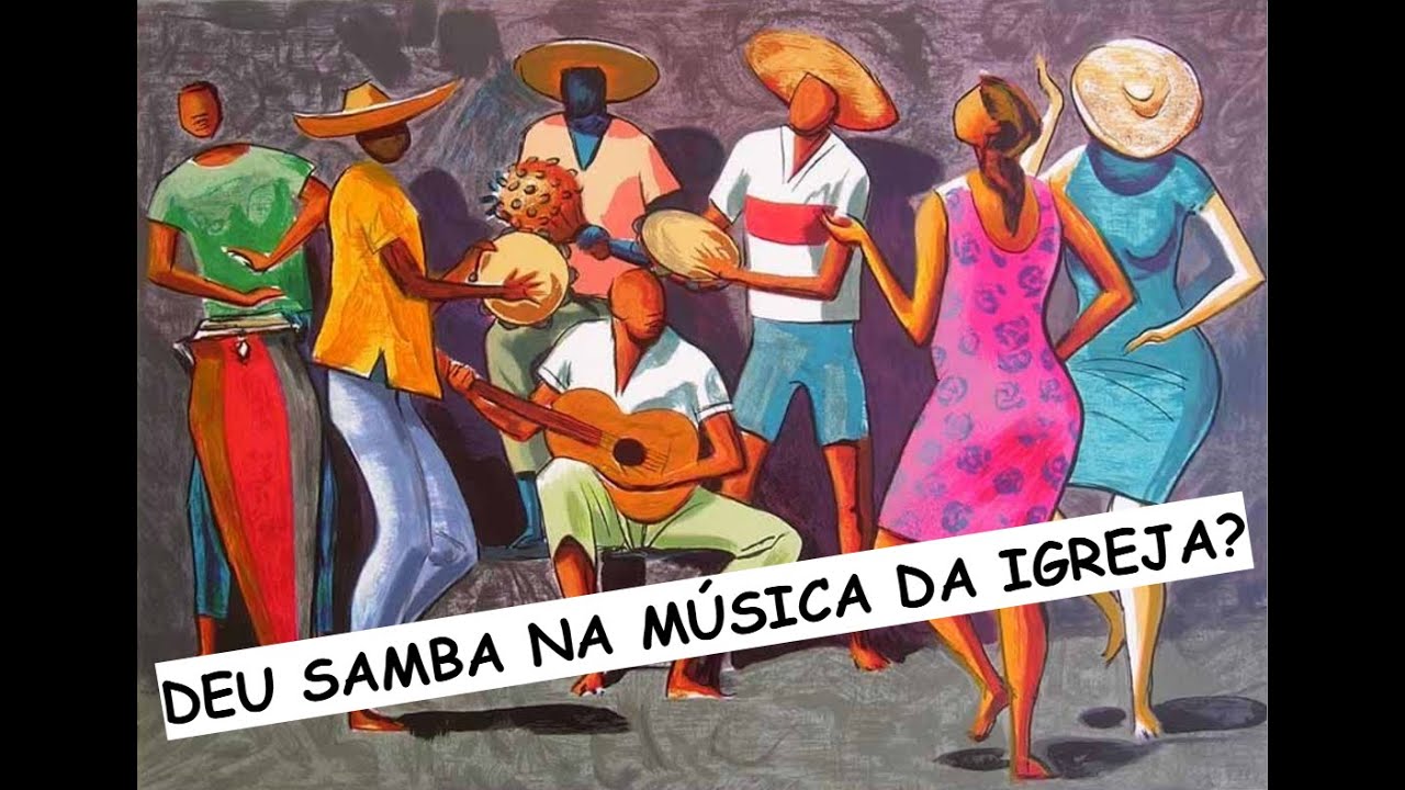 Deu samba na música da igreja?