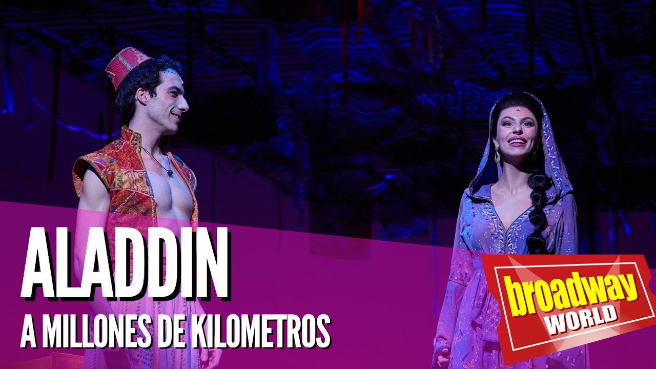 ALADDIN - A millones de kilómetros - Teatro Coliseum (Madrid, 2023)