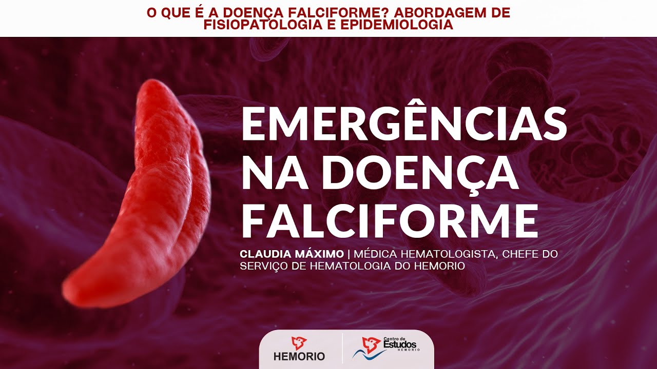 O que é a Doença Falciforme? Abordagem de Fisiopatologia e Epidemiologia