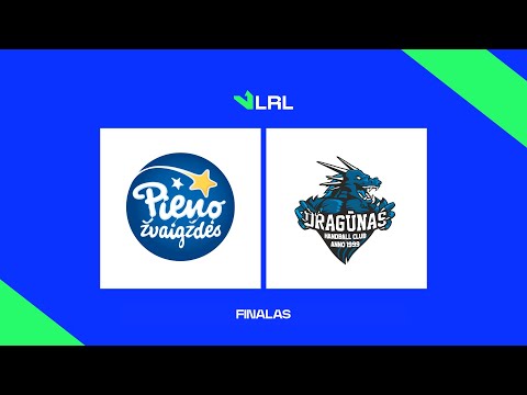 LRL. Finalas. Pasvalio „Pieno žvaigždės“ - Klaipėdos „Dragūnas“