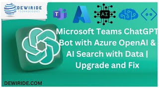 Microsoft Teams ChatGPT Bot with Azure OpenAI & AI Search with Data | Upgrade and Fix