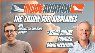 The Zillow For Airplanes + Serial Airline Founder David Neeleman